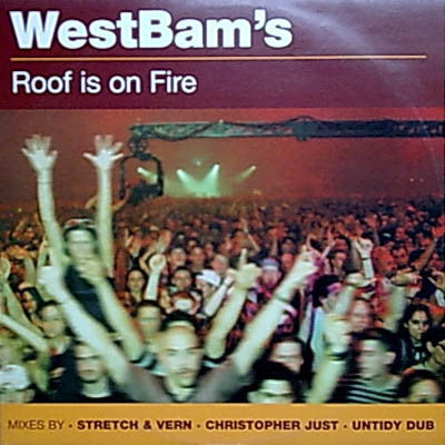 WestBam's* - Roof Is On Fire (12