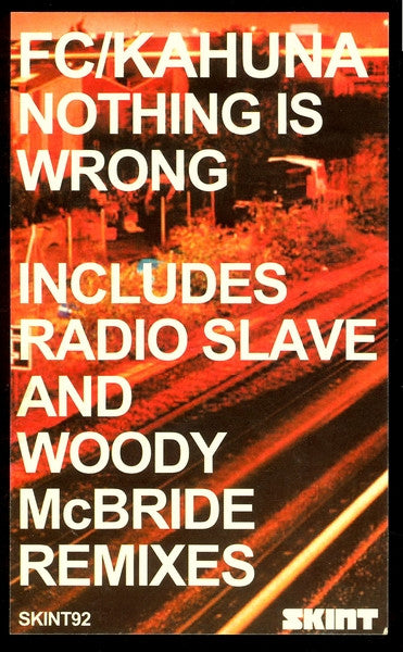 FC/Kahuna* - Nothing Is Wrong (12", Promo)