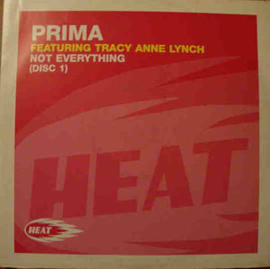 Prima Featuring Tracy Anne Lynch - Not Everything (Disc 1) (12")