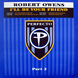 Robert Owens - I'll Be Your Friend - Part 2 (2x12")