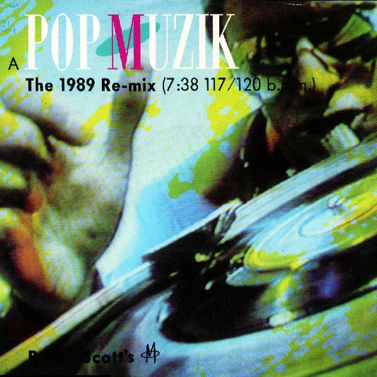 Robin Scott's M* - Pop Muzik (The 1989 Re-mix) (12", Single)