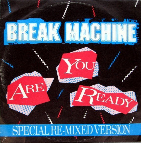 Break Machine - Are You Ready (Special Re-mixed Version) (12