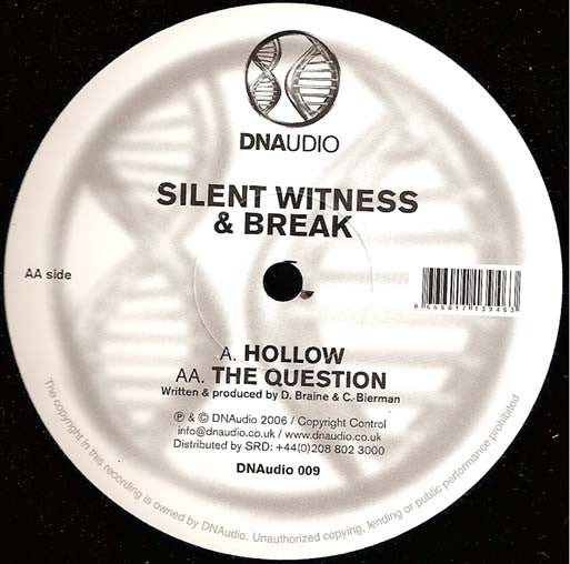 Silent Witness & Break - Hollow / The Question (12