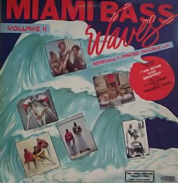 Various - Miami Bass Waves Volume II (2xLP, Album, Comp, P/Mixed)