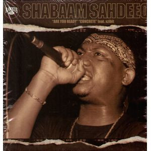 Shabaam Sahdeeq - Are You Ready / Concrete (12