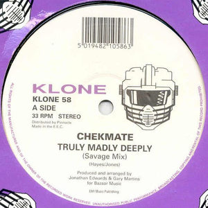 Chekmate - Truly Madly Deeply (12")