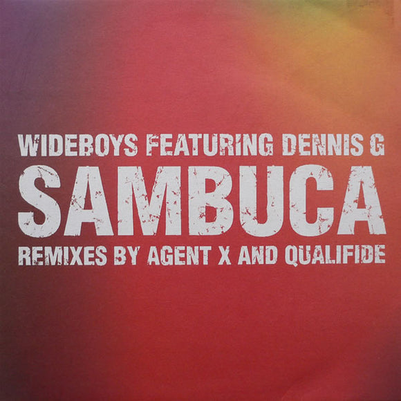 The Wideboys Featuring Dennis G - Sambuca (12