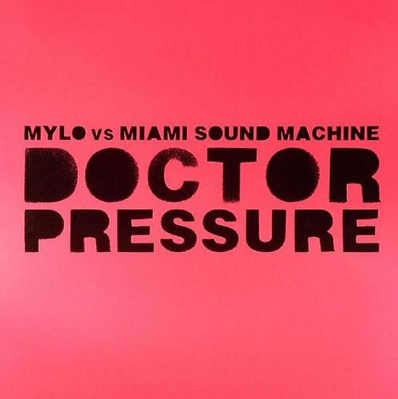 Mylo Vs Miami Sound Machine - Doctor Pressure (12
