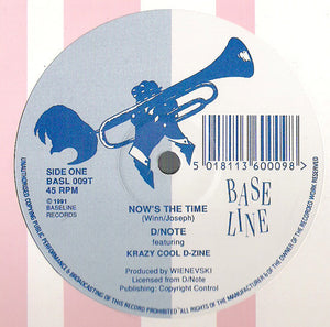 D/Note* Featuring Krazy Cool D-Zine - Now's The Time (12")