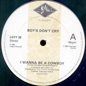 Boy's Don't Cry* - I Wanna Be A Cowboy (12")