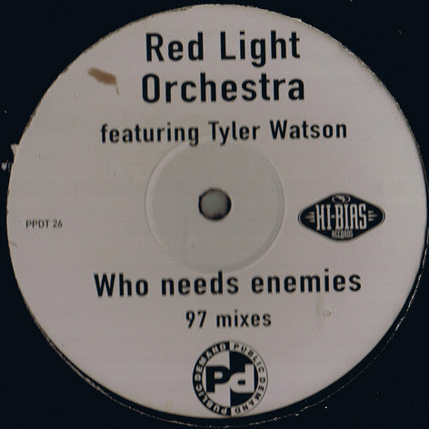 Red Light Orchestra* Featuring Tyler Watson - Who Needs Enemies (97 Mixes) (12