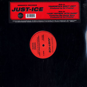 Just-Ice - Gangsta's Don't Cry / Just Rhymin' With Kane (12")