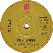 The O'Jays - Livin' For The Weekend (7")