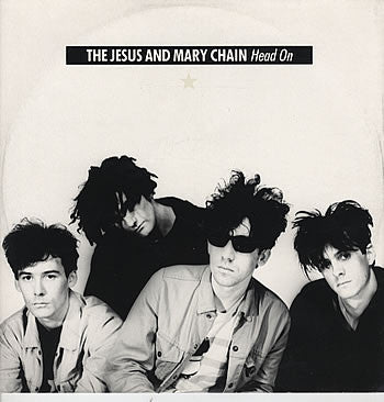 The Jesus And Mary Chain - Head On (12