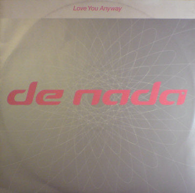 De Nada - Love You Anyway (12