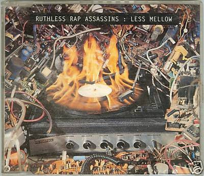 Ruthless Rap Assassins - Less Mellow (12", Single)