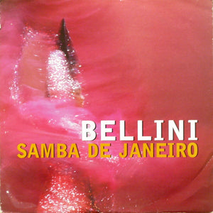 Bellini - Samba De Janeiro (12")