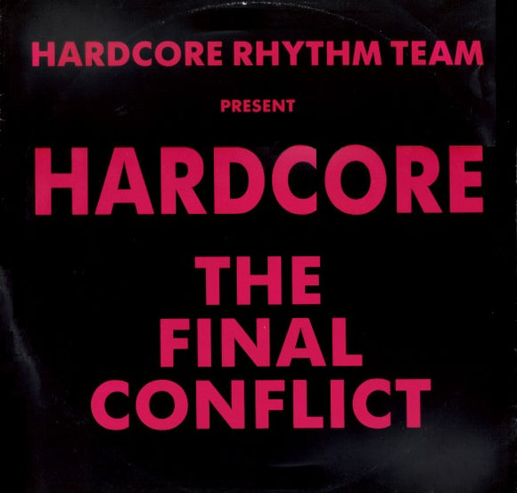 Hardcore Rhythm Team - Hardcore - The Final Conflict (12