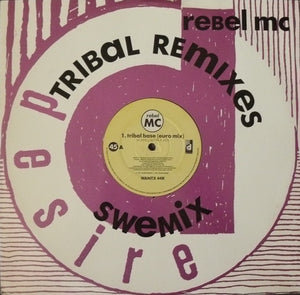 Rebel MC - Tribal Base (Tribal Remixes) (12", Single)
