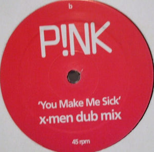 P!NK - You Make Me Sick (12", Unofficial)