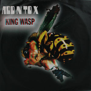 Add N To X* - King Wasp / Hit Me (12")