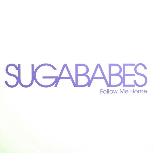Sugababes - Follow Me Home (12
