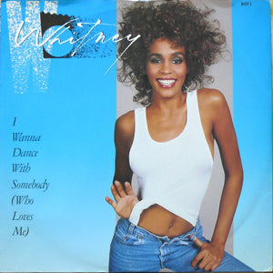 Whitney Houston - I Wanna Dance With Somebody (Who Loves Me) (12", Single)