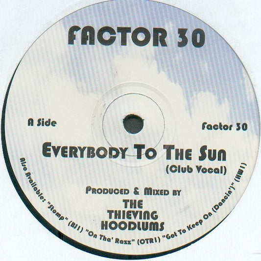 Factor 30 - Everybody To The Sun (12")