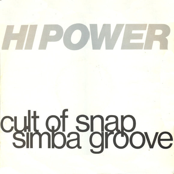 Hi Power - Simba Groove / Cult Of Snap (12