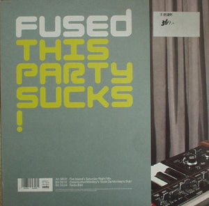 Fused - This Party Sucks! (12")