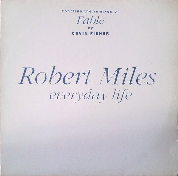 Robert Miles - Everyday Life (12
