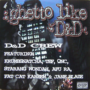 D & D Crew - Ghetto Like D&D (12")