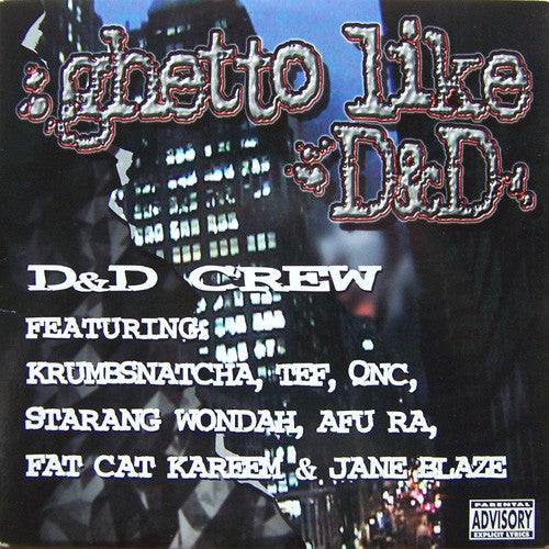 D & D Crew - Ghetto Like D&D (12