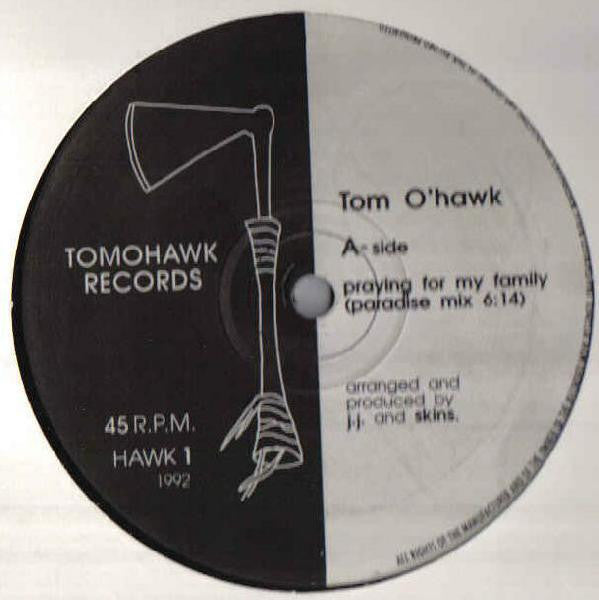 Tom O'Hawk - Praying For My Family (12")