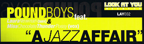 Pound Boys feat. Laura Newman* & Miss Chocolate Thunder Pussy - A Jazz Affair (12")