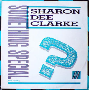 Sharon Dee Clarke - Something Special (12")