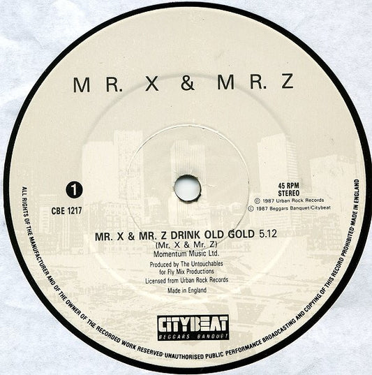 Mr. X & Mr. Z - Mr. X & Mr. Z Drink Old Gold (12")