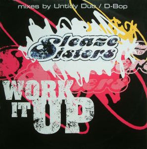 Sleaze Sisters - Work It Up (12")