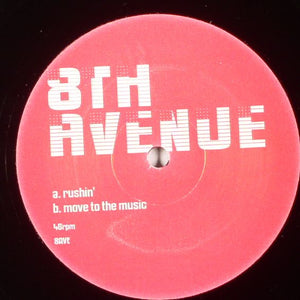 8th Avenue - Rushin' / Move To The Music (12", Unofficial)