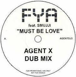 FYA - Must Be Love / Boops (Agent X Remixes) (12", Promo)