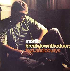 Morillo* Feat. Audio Bullys - Break Down The Doors (12")