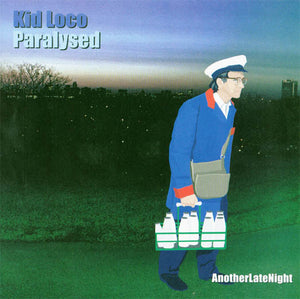 Kid Loco - Paralysed (AnotherLateNight) (7", Single, Ltd)