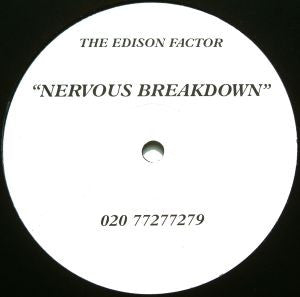The Edison Factor - Nervous Breakdown (12")