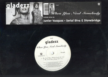 Gladezz - When You Need Somebody (12")