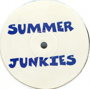 Summer Junkies - I'm Gonna Love You / To Be With You (12")
