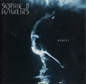 Sophie B. Hawkins - Whaler (CD, Album)