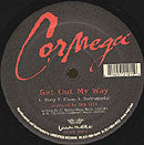 Cormega - Get Out My Way / R U My Nigga? (12")