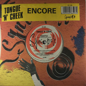 Tongue 'N' Cheek* - Encore (7", Single)