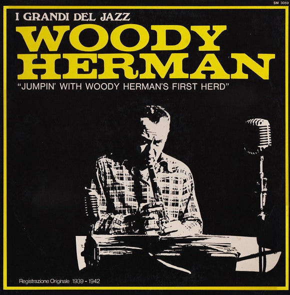Woody Herman And His Orchestra - Jumpin' With Woody Herman's First Herd (LP, Comp)