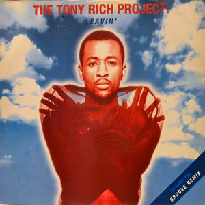 The Tony Rich Project - Leavin' (12")